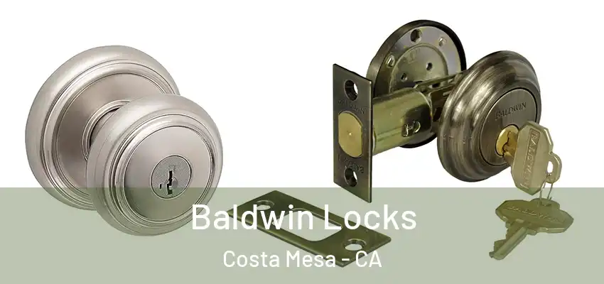  Baldwin Locks Costa Mesa - CA