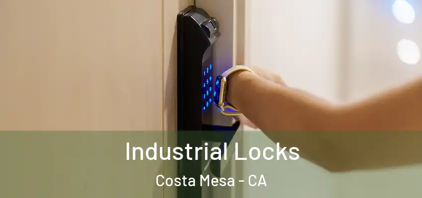  Industrial Locks Costa Mesa - CA