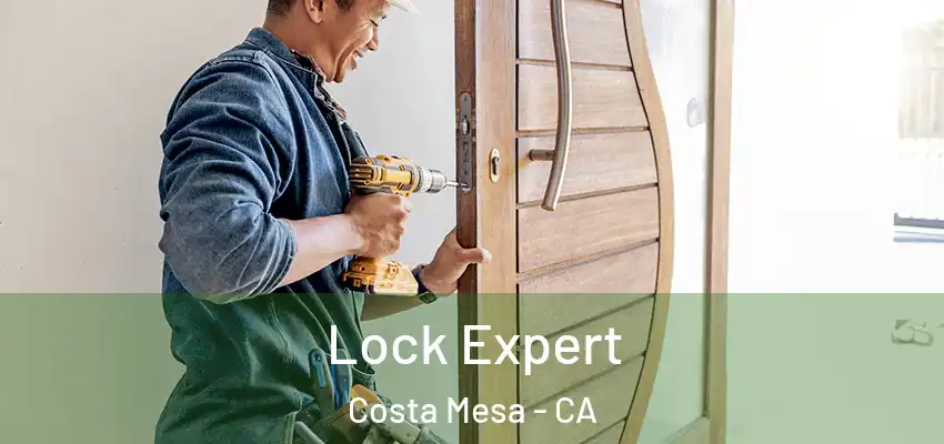  Lock Expert Costa Mesa - CA