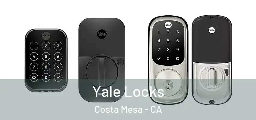  Yale Locks Costa Mesa - CA